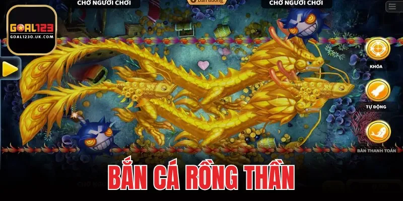 Bắn Cá Rồng Thần
