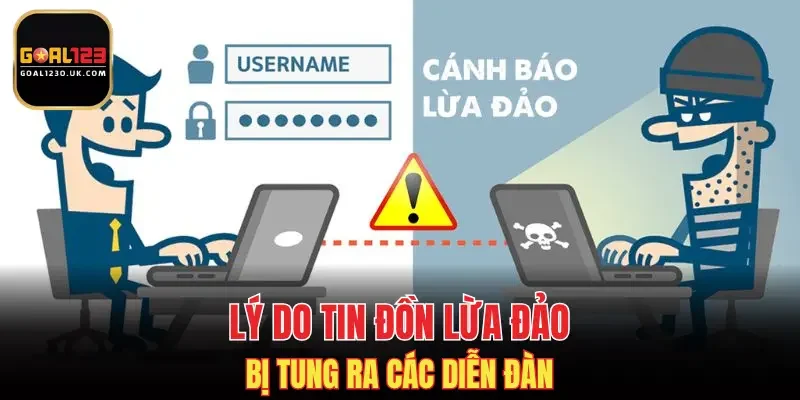 Lý do tin đồn lừa đảo bị tung ra các diễn đàn