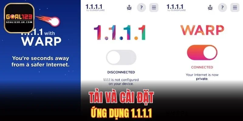 Tải và cài đặt ứng dụng 1.1.1.1