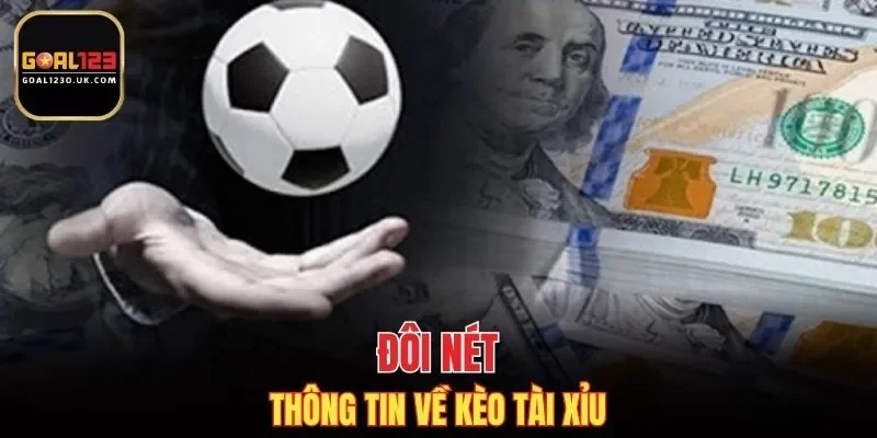 Tìm hiểu về thông tin kèo tài xỉu